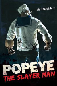 احجز تذكرة فيلم Popeye The Slayer Man مع وفرإكس